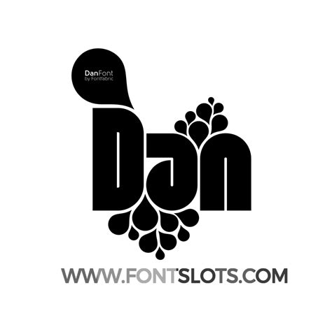 Dan Font | Font Slots