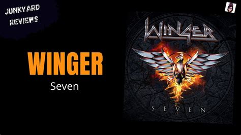 Winger: Seven (2023) – Is It Any Good? - JunkYard Rock Stories