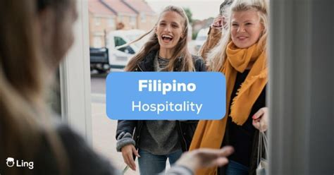 11 Reasons Why Filipino Hospitality Is The Best In The World - ling-app.com