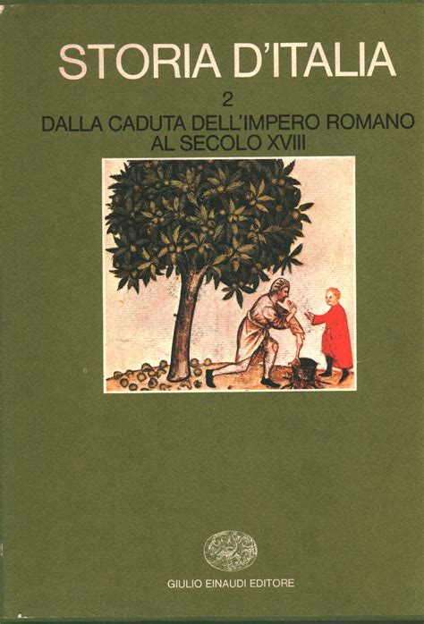 Storia d'Italia 2: Dalla caduta dell'Impero romano al secolo XVIII (2 Volumi) | AA.VV usato ...