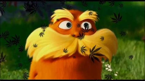 Everybody Needs Weed - The Lorax - YouTube