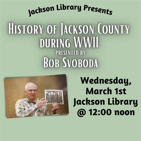 Adult Event: WWII History of Jackson County with Bob Svoboda (Jackson ...