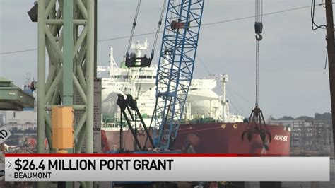 Port of Beaumont awarded $26 million for projects that will expand the port