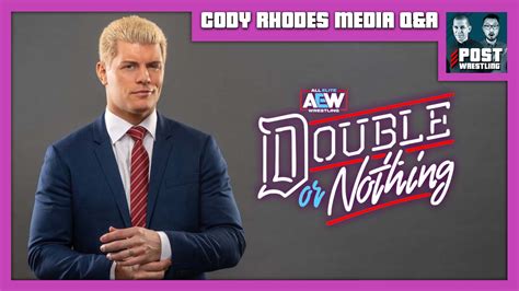 Cody Rhodes AEW Double or Nothing Media Q&A - POST Wrestling | WWE AEW ...