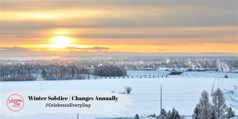 WINTER SOLSTICE - Day Between December 20 and 23 - National Day Calendar