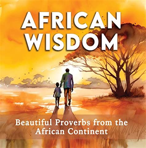 African Wisdom - Beautiful Proverbs from the African Continent - Kindle edition by Press, Rhino ...