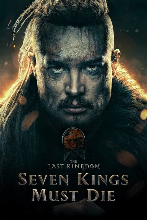 DOWNLOAD The Last Kingdom: Seven Kings Must Die (2023) | Download Hollywood Movie - Nkiri .com