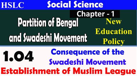 establishment of muslim league | partition of bengal | swadeshi movement - YouTube