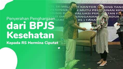 Hermina Hospitals | RS Hermina Ciputat mendapatkan penghargaan dari