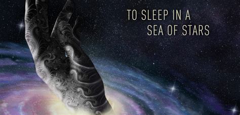 To Sleep in a Sea of Stars - Serialized Excerpt Campaign (part one ...