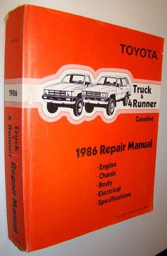 Toyota 1986 Gasoline Truck and 4Runner Repair Manual: Engine, Chassis ...