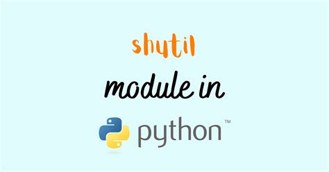 Perform High-Level File Operations In Python - shutil Module