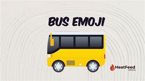 🚌 Bus Emoji - ️Copy And Paste 📋 - Heatfeed