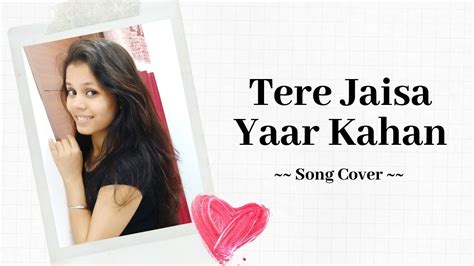 Tere Jaisa Yaar Kahan Song (Female Version) | Yaarana | Cover by Neha Maurya | Quarantine #8 ...