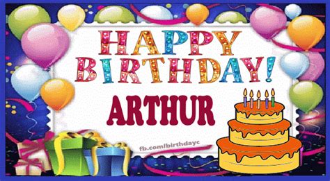 Happy Birthday ARTHUR images gif | Birthday Greeting | birthday.kim