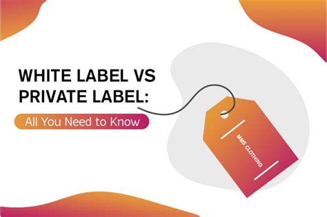 White Label vs Private Label: All You Need to Know