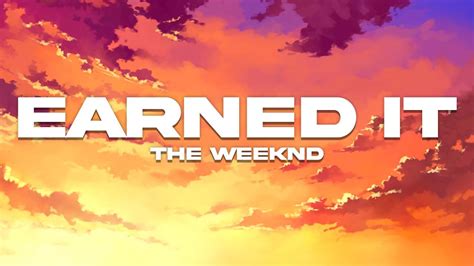 Earned It - The Weeknd - YouTube