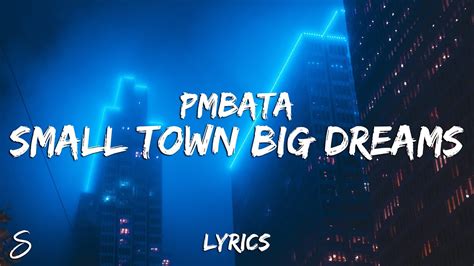 PmBata - small town BIG DREAMS (Lyrics) - YouTube Music