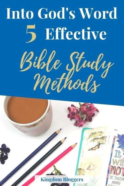 Digging Deeper: 5 Effective Bible Study Methods - Kingdom Bloggers