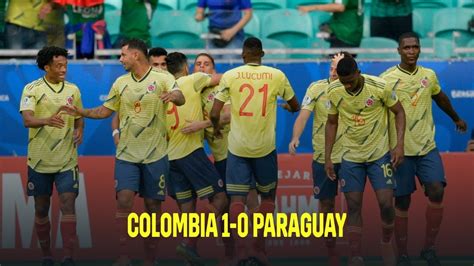 Colombia vs Paraguay 1-0 | Resumen y goles | Highlights Copa América 2019 - YouTube