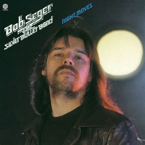 'Night Moves': Bob Seger And The Silver Bullet Band’s Classic