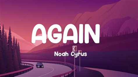 Again - Noah Cyrus (Lyrics) | Paris Paloma, Noah Cyrus and Vance Joy (Mix 2023) Song - YouTube