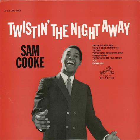 Sam Cooke – Twistin' the Night Away Lyrics | Genius Lyrics