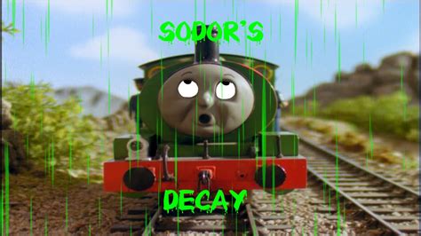 Sodor's Decay: The AU Intro (OLD) - YouTube