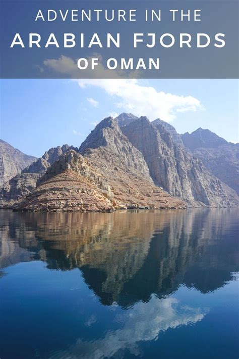 Musandam Peninsula in Oman (Adventure in Oman's Epic Arabian Fjords) (With images) | Oman travel ...