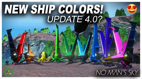 No Mans Sky MODS NEW SHIP COLORS | UPDATE 4.0 SPECULATION - YouTube