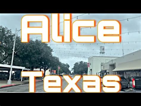 Alice, Texas - South Texas - City Tour & Drive Thru - YouTube