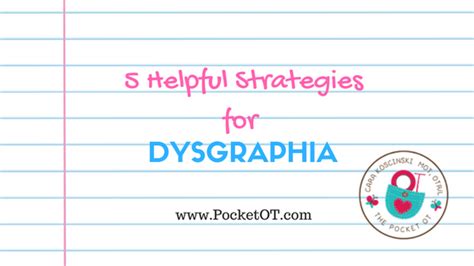 The Pocket Occupational Therapist: 5 Helpful Strategies for Dysgraphia ...