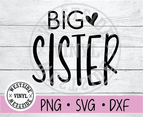 SISTER SVG FILE Svg Files Svg Digital Downloads Sister Svg Big Sister ...