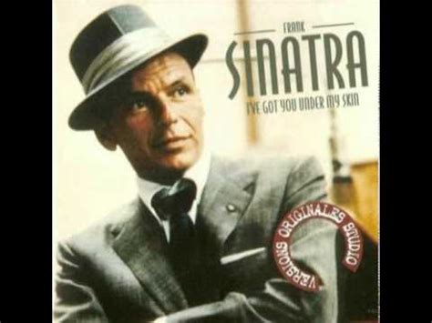 Frank Sinatra - I've Got You Under My Skin - YouTube