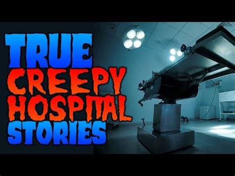 True REAL Creepy Hospital Stories | Real Ghost Sightings | (Vol. 1 ...