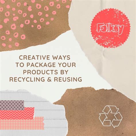 Creative ways to package your products by recycling and reusing ...