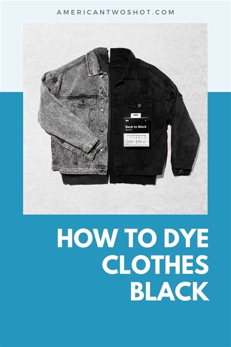 3 Ways to Dye Clothes Black (Step-by-Step Guide)