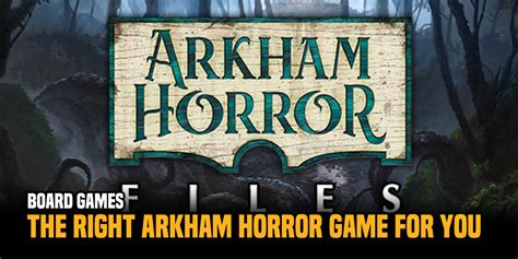 Arkham Horror: Finding The Right Game For Spooky Season - Bell of Lost ...