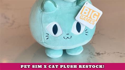 Pet Simulator X Cat Plush restock countdown! - Try Hard Guides