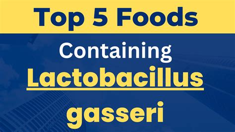 Top 5 Foods Containing Lactobacillus gasseri