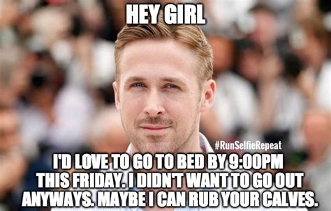 12 Ryan Gosling Hey Girl Running Memes That Will Make You Say YES ...