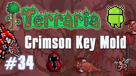 Terraria Android Edition Let's Play - "Crimson Key Mold" [34] - YouTube