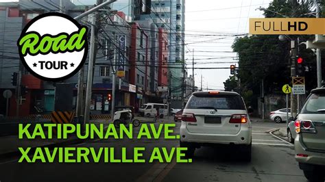 Katipunan Ave. and Xavierville Ave. in Quezon City Road Trip - YouTube