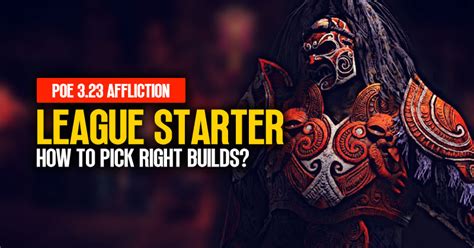 PoE 3.23 Builds: How to pick the right league starter for you?