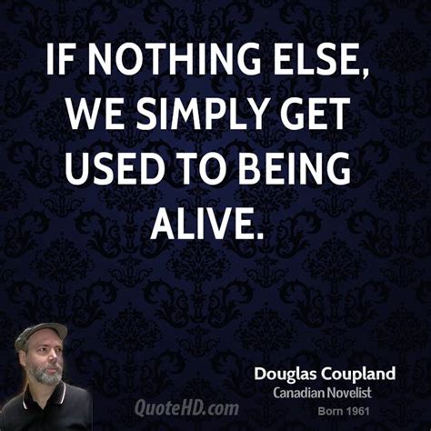 Douglas Coupland Quotes. QuotesGram