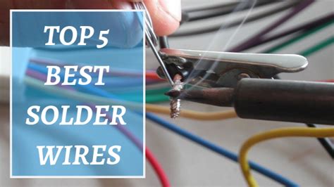 5 Best Solder For Electronics