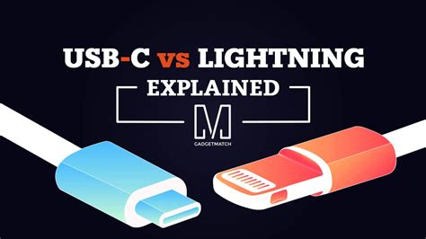 Battle of the reversibles: USB-C vs Lightning connector - GadgetMatch