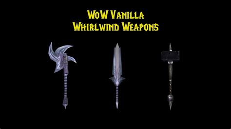 WoW Vanilla - Warrior Quest - Whirlwind Weapons - YouTube