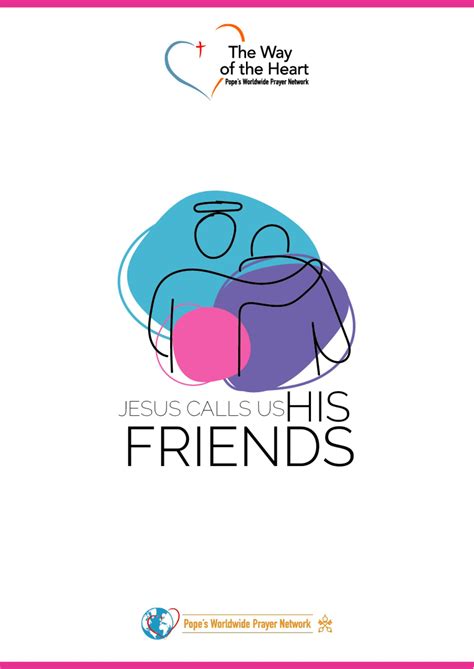 Step 5: "Jesus calls us his friends" by Pope's Worldwide Prayer Network ...