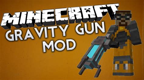 Minecraft: Gravity Gun mod - CONTROL THE GRAVITY! (Minecraft 1.4.4 mod showcase) - YouTube